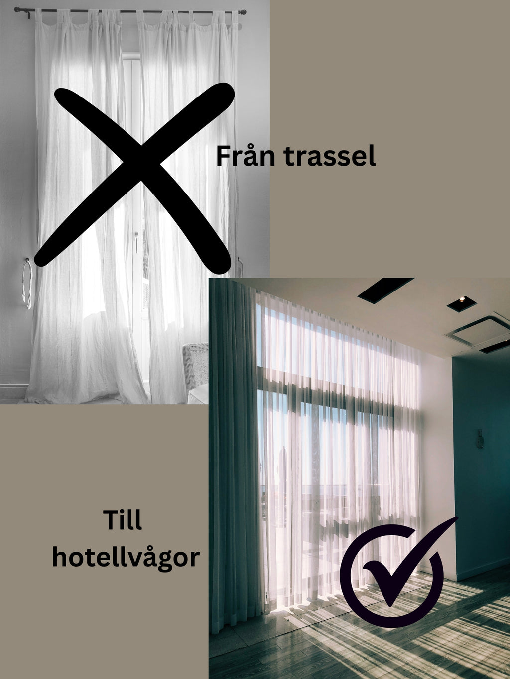 Före och efter: från trassliga gardiner till hotelllika veck