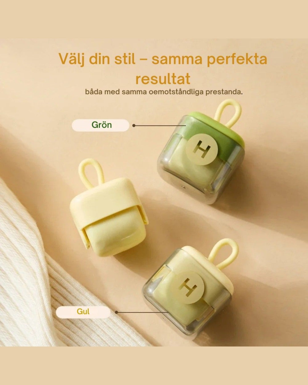 Välj din stil: noppborttagaren finns i mossgrönt och beige.