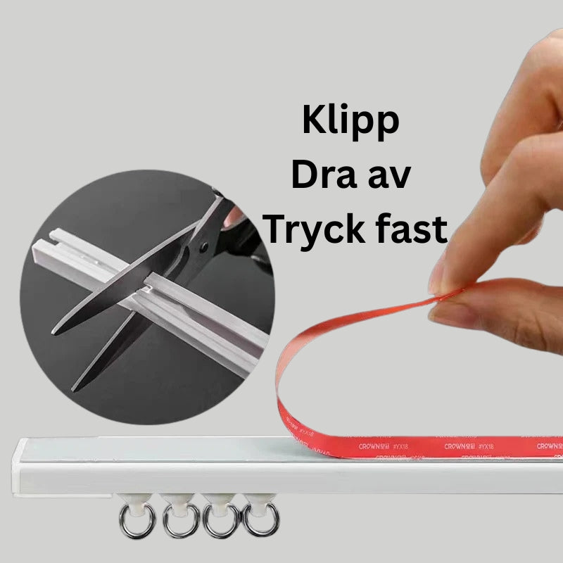 Montering utan borr: klipp skenan, dra av tejpen och tryck fast